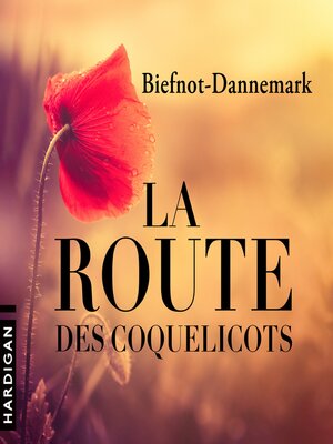cover image of La Route des coquelicots